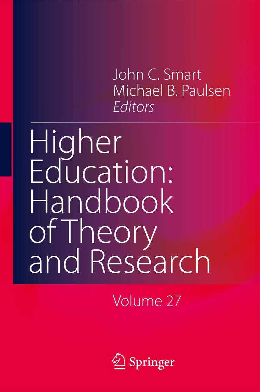 Higher Education: Handbook Of Theory And Research: Volume 27 (Higher Education: Handbook Of Theory And Research, 27),Used