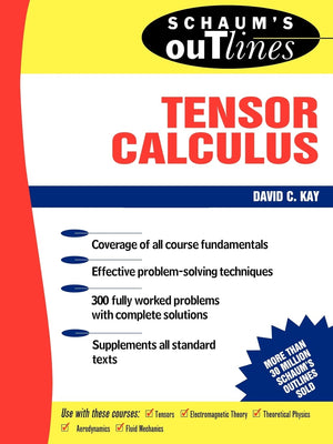 Schaum's Outline of Tensor Calculus (Schaum's),New