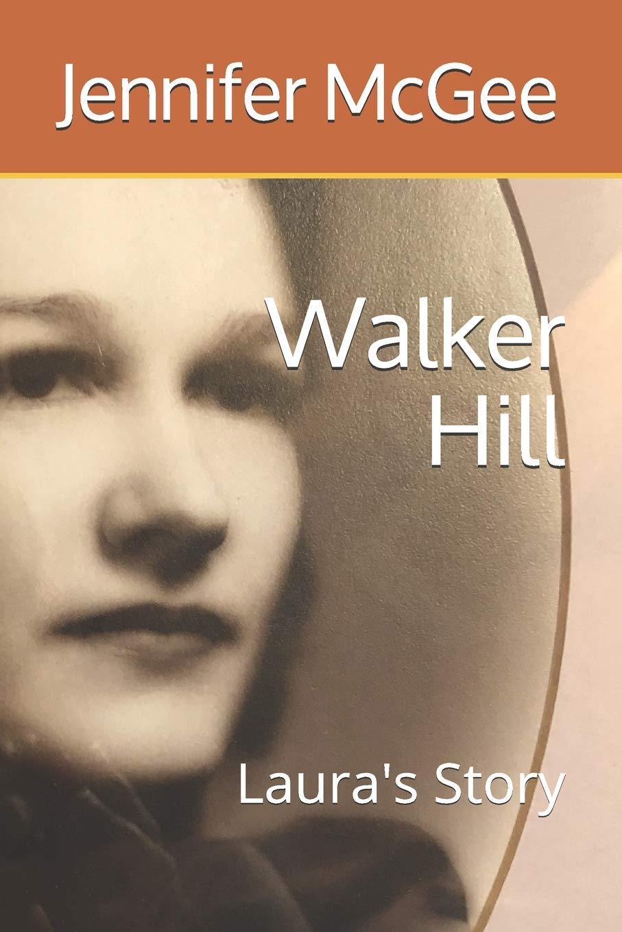 Walker Hill: Laura's Story,Used