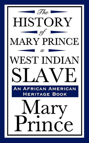 The History of Mary Prince, a West Indian Slave,Used