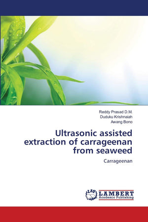 Ultrasonic assisted extraction of carrageenan from seaweed: Carrageenan,Used