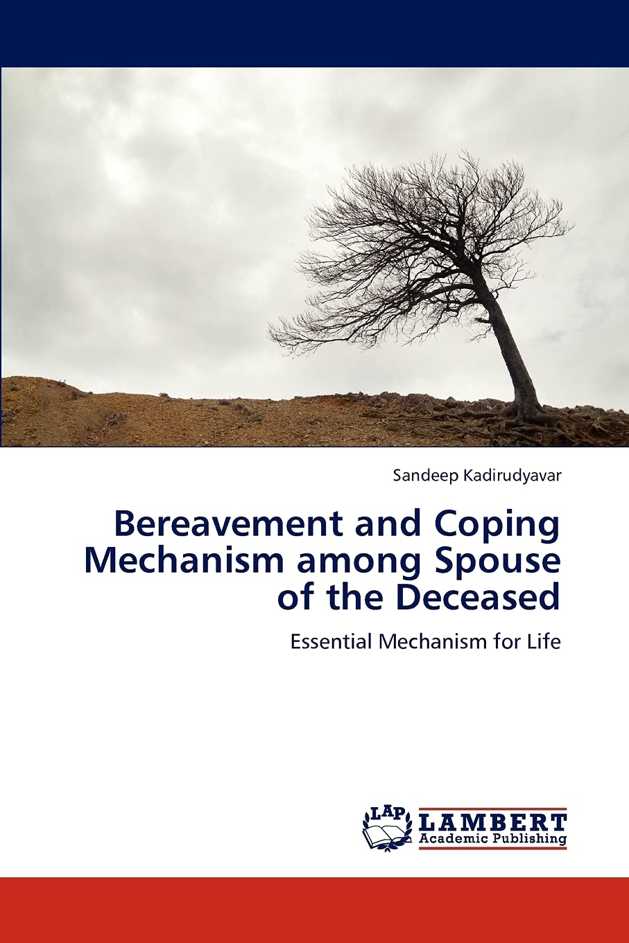 Bereavement and Coping Mechanism among Spouse of the Deceased: Essential Mechanism for Life,Used