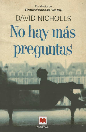 No Hay Ms Preguntas: Una Intensa Y Divertida Novela Que Reflexiona Sobre Las Cosas Verdaderamente Importantes En La Vida (Span,Used