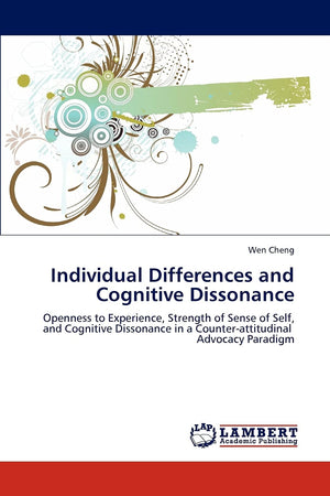 Individual Differences and Cognitive Dissonance: Openness to Experience, Strength of Sense of Self, and Cognitive Dissonance in ,Used