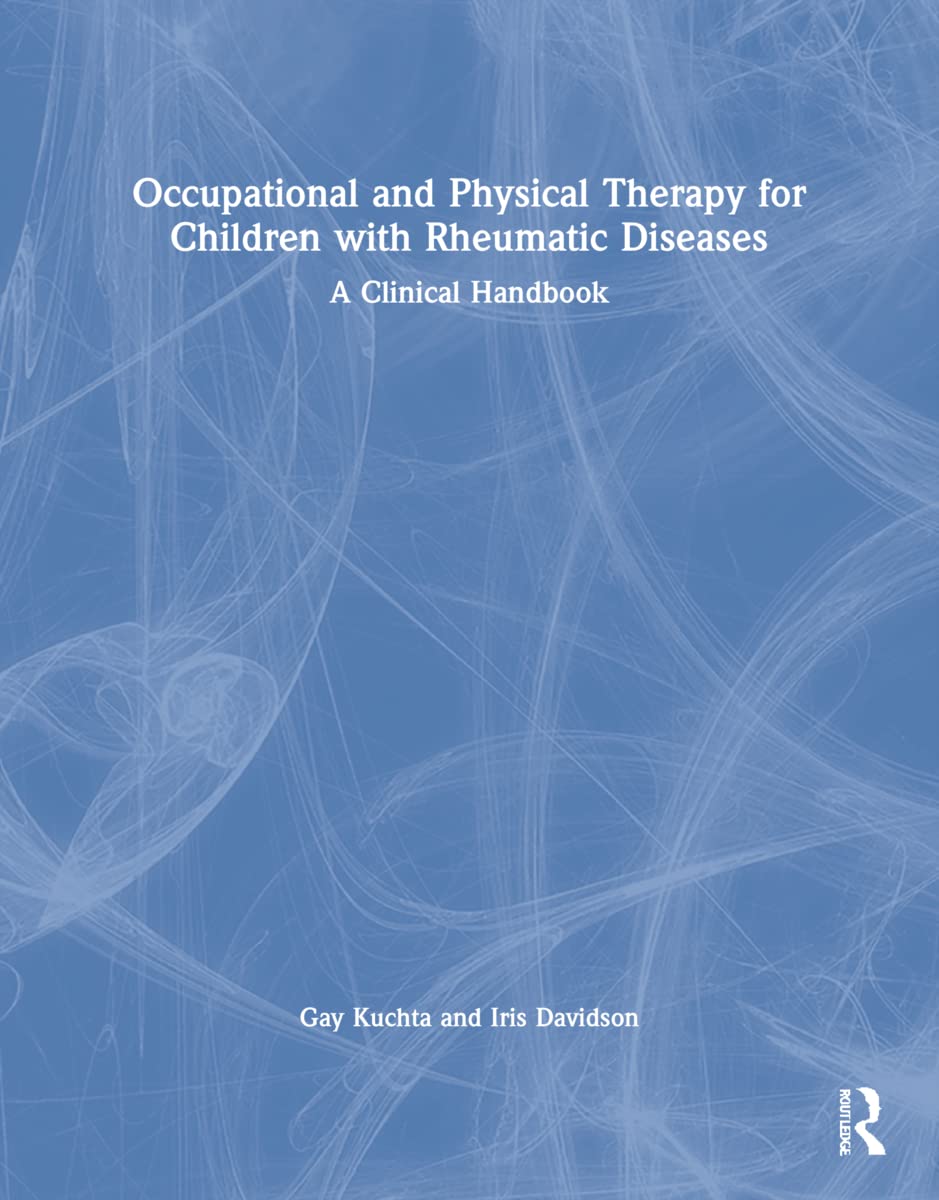 Occupational and Physical Therapy for Children with Rheumatic Diseases: A Clinical Handbook (Allied Health Professionals  Essen,Used