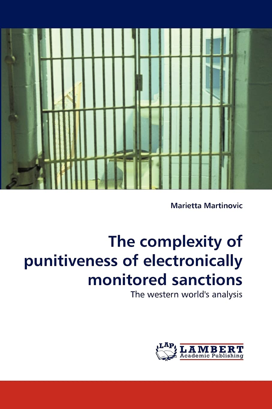 The complexity of punitiveness of electronically monitored sanctions: The western world's analysis,Used