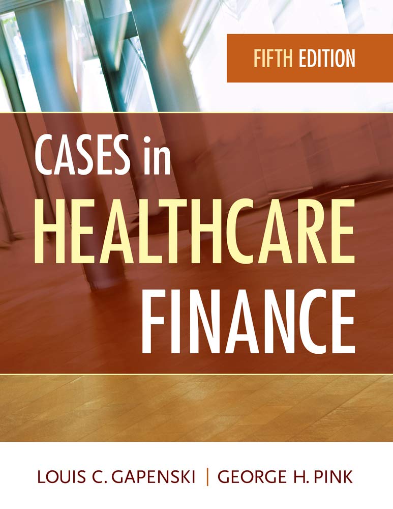 Cases in Healthcare Finance (AUPHA/HAP Book),New