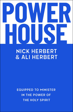 Powerhouse: Equipped To Minister In The Power Of The Holy Spirit
