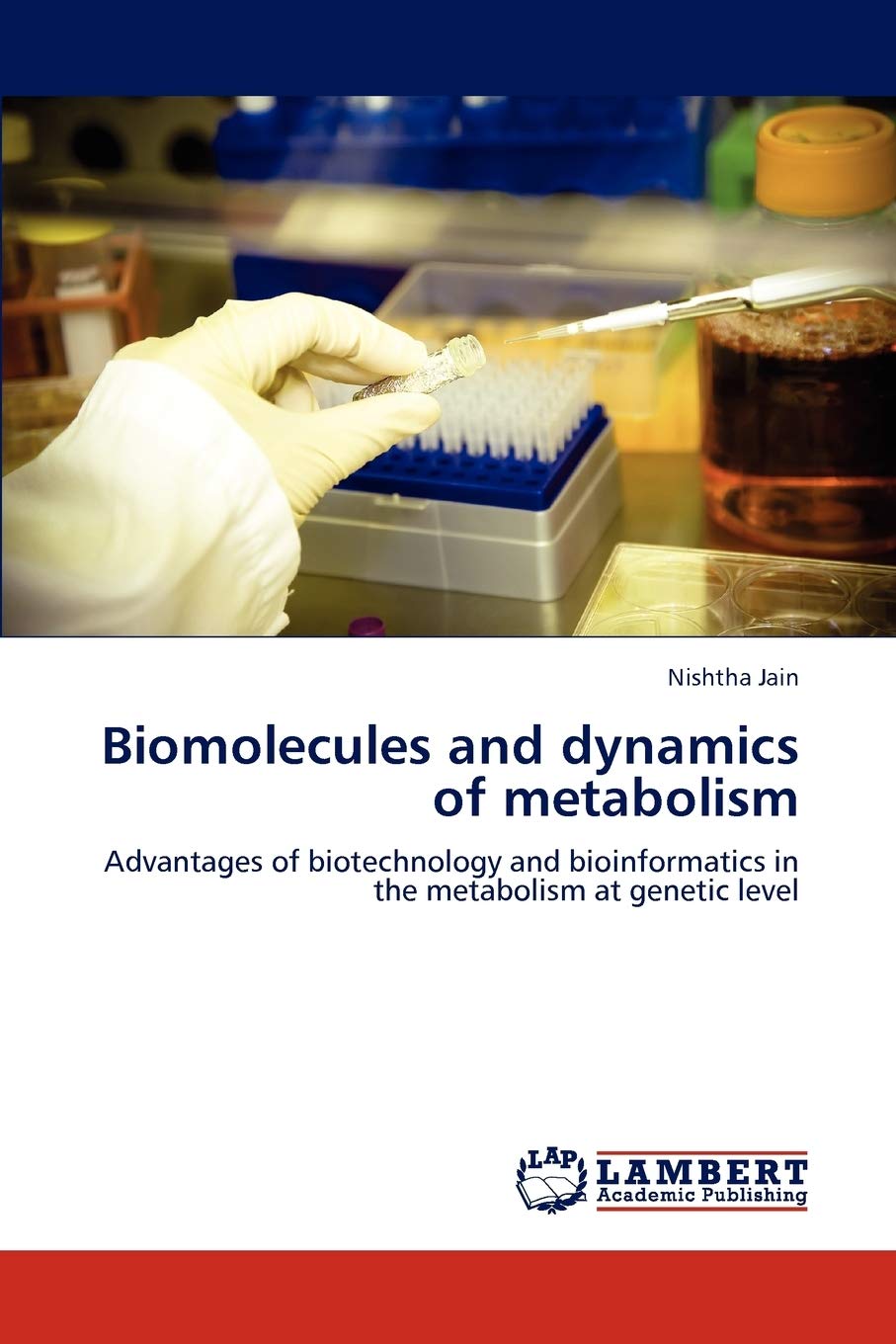 Biomolecules and dynamics of metabolism: Advantages of biotechnology and bioinformatics in the metabolism at genetic level,Used