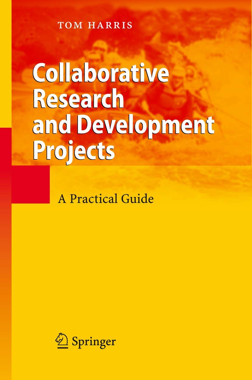 Collaborative Research And Development Projects: A Practical Guide,Used