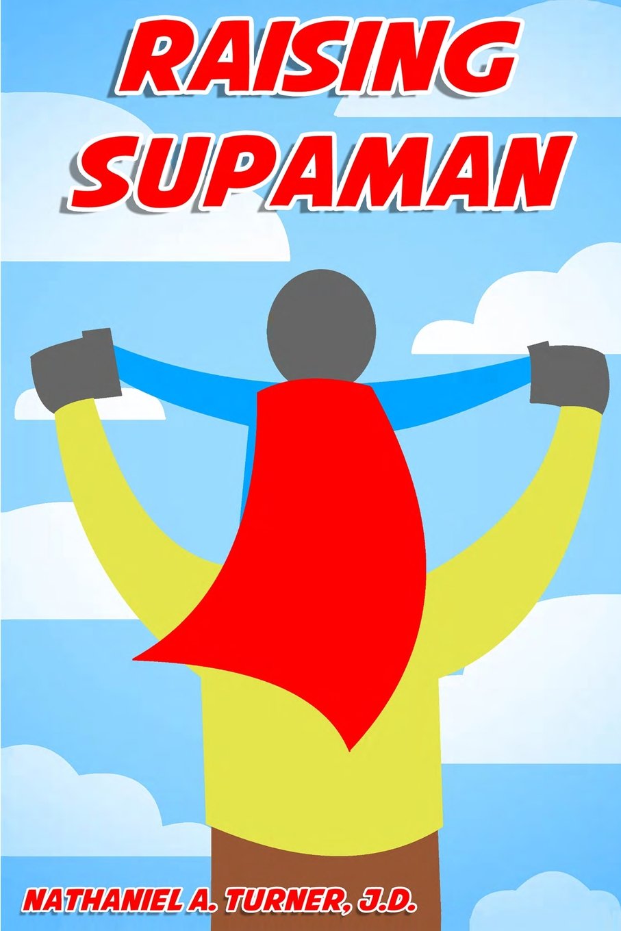 Raising Supaman,Used