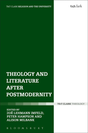 Theology and Literature after Postmodernity (Religion and the University),Used