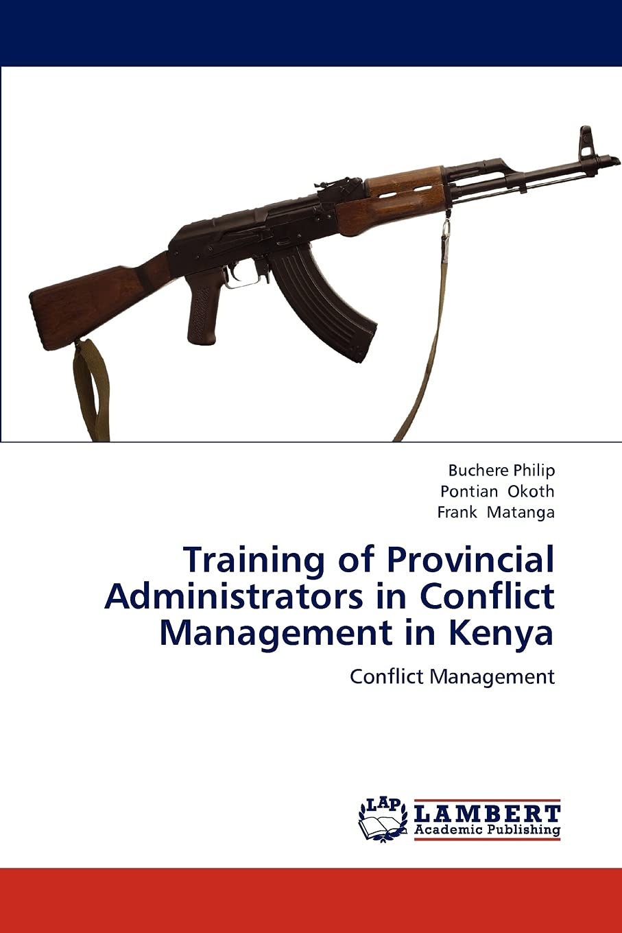 Training of Provincial Administrators in Conflict Management in Kenya: Conflict Management,Used