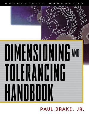Dimensioning And Tolerancing Handbook,New