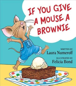 If You Give A Mouse A Brownie,New