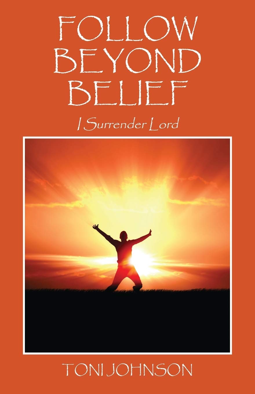 Follow Beyond Belief: I Surrender Lord,New