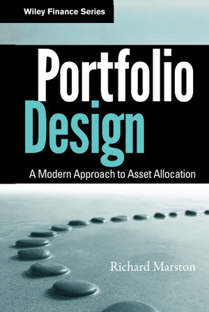 Portfolio Design: A Modern Approach to Asset Allocation,Used