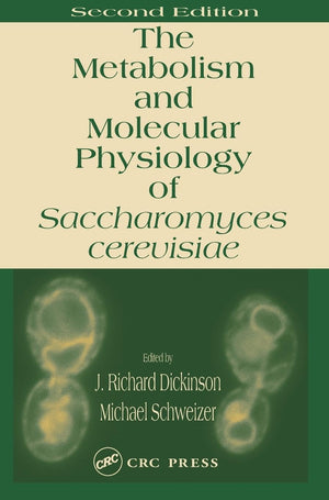 Metabolism and Molecular Physiology of Saccharomyces Cerevisiae,Used