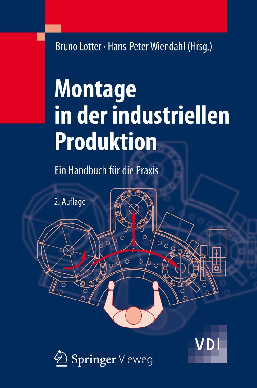 Montage In Der Industriellen Produktion: Ein Handbuch Fr Die Praxis (Vdibuch) (German Edition),Used
