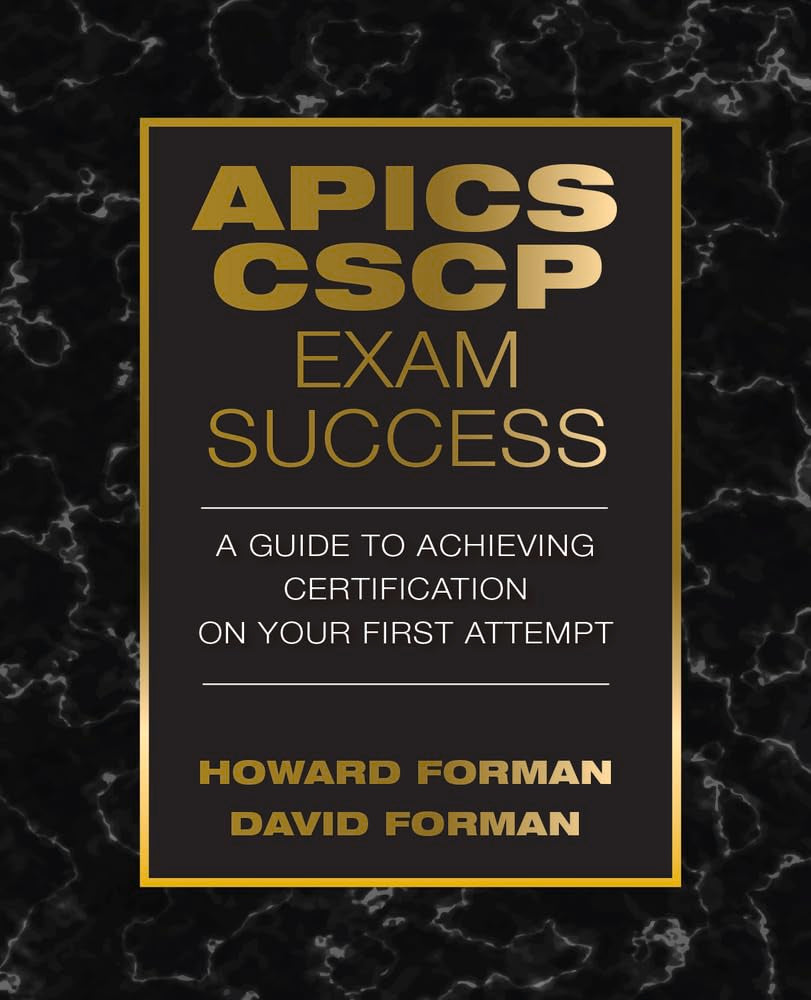 APICS CSCP Exam Success: A Guide to Achieving Certification on Your First Attempt,Used