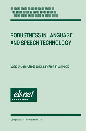 Robustness in Language and Speech Technology (Text, Speech and Language Technology, 17),New