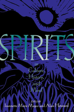Spirits in Culture, History and Mind,New