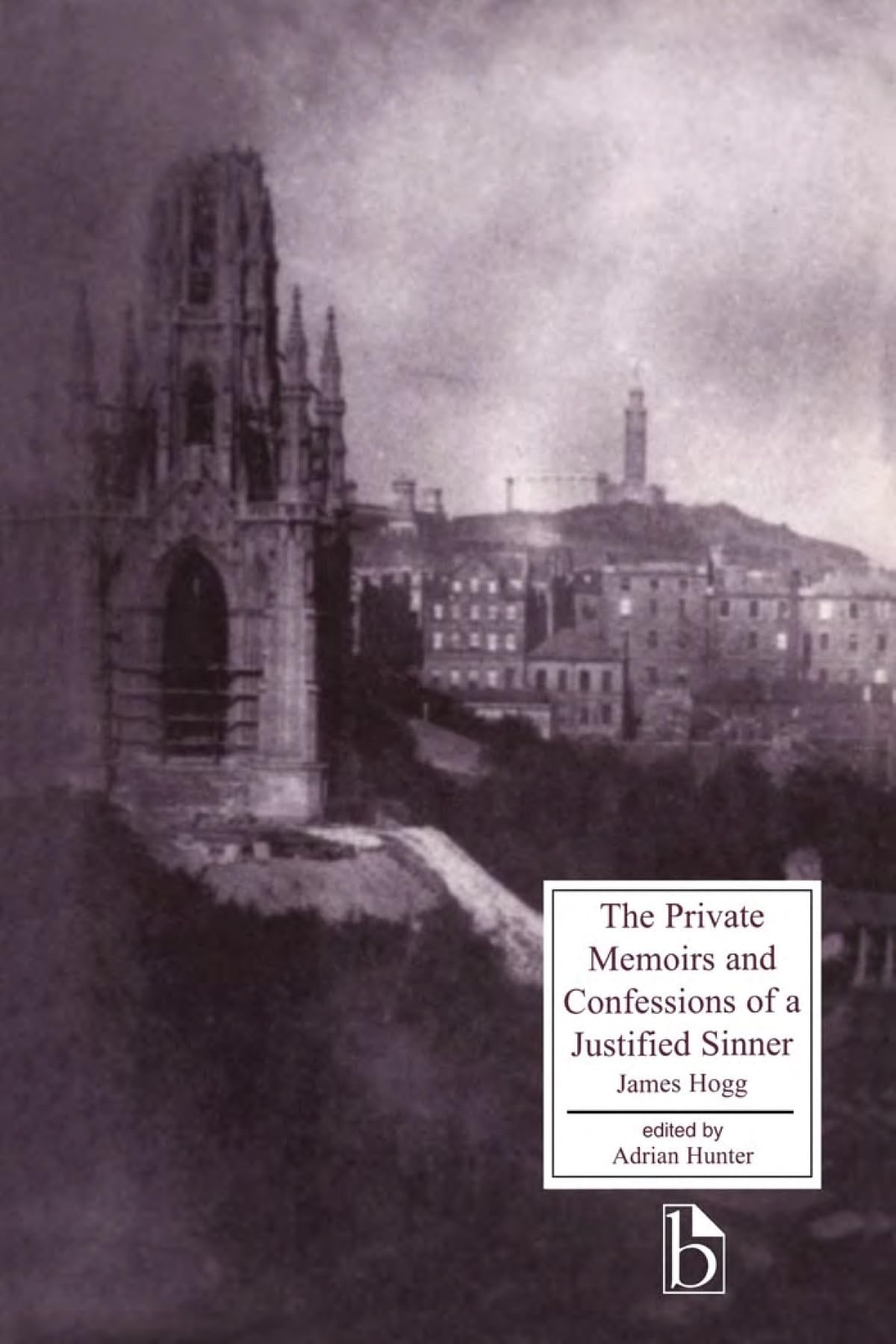 The Private Memoirs and Confessions of a Justified Sinner (Broadview Literary Texts),Used