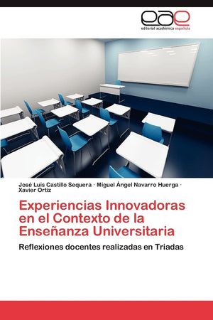 Experiencias Innovadoras en el Contexto de la Enseanza Universitaria: Reflexiones docentes realizadas en Triadas (Spanish Editio,Used