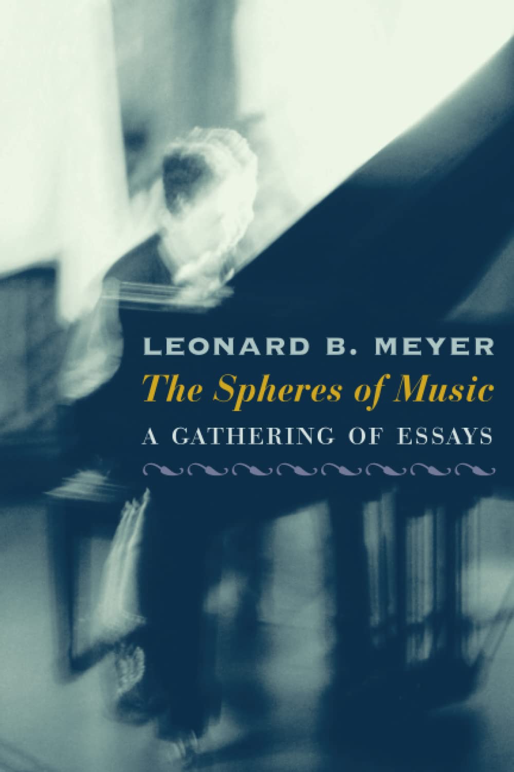 The Spheres of Music: A Gathering of Essays,Used