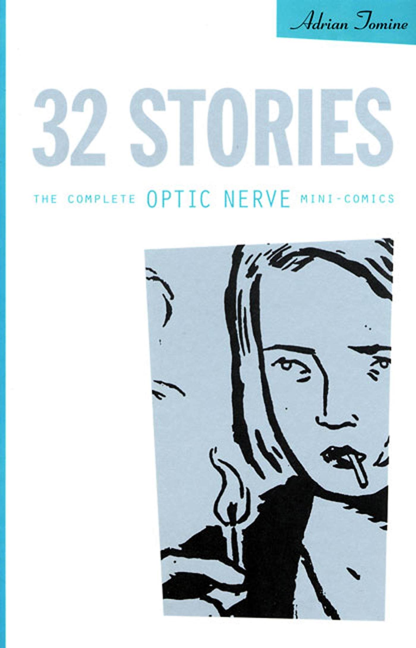 32 Stories: The Complete Optic Nerve Minicomics,Used