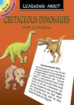 Learning About Cretaceous Dinosaurs (Dover Little Activity Books: Dinosaurs),Used