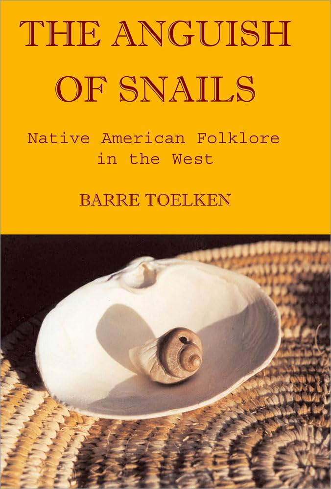 Anguish Of Snails: Native American Folklore In The West (Folklife Of The West, 2),Used