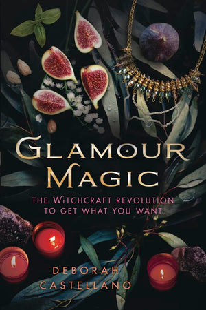 Glamour Magic: The Witchcraft Revolution to Get What You Want,Used