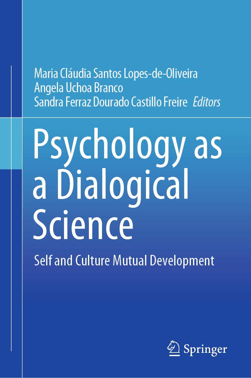 Psychology as a Dialogical Science: Self and Culture Mutual Development,Used