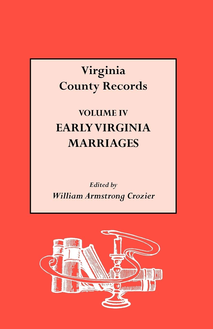 Early Virginia Marriages (4) (Source Material Guide),Used