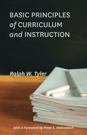 Basic Principles Of Curriculum And Instruction,New