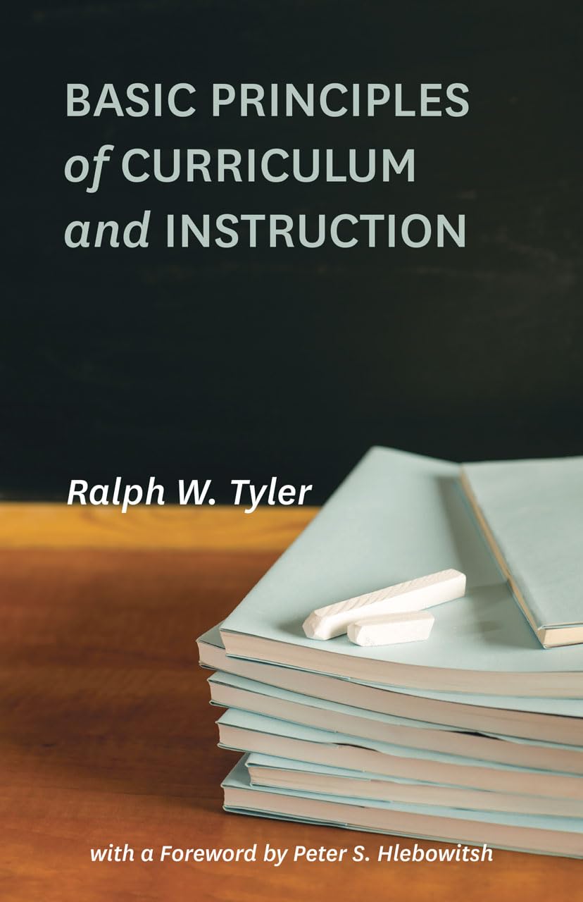Basic Principles Of Curriculum And Instruction,New