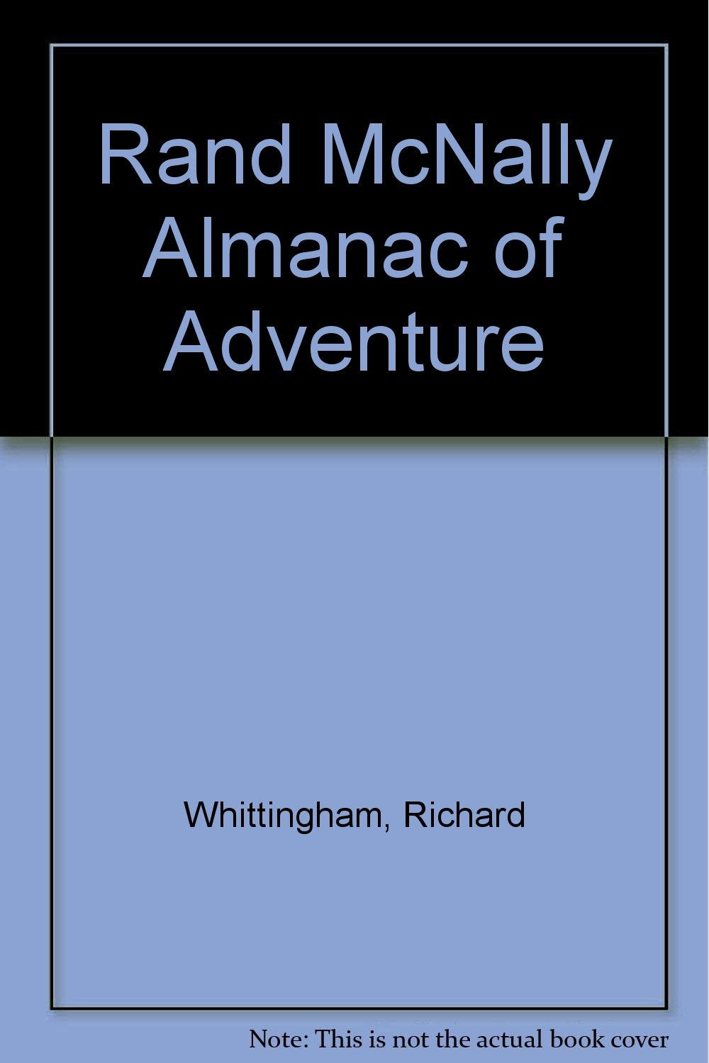 Rand McNally Almanac of Adventure,Used