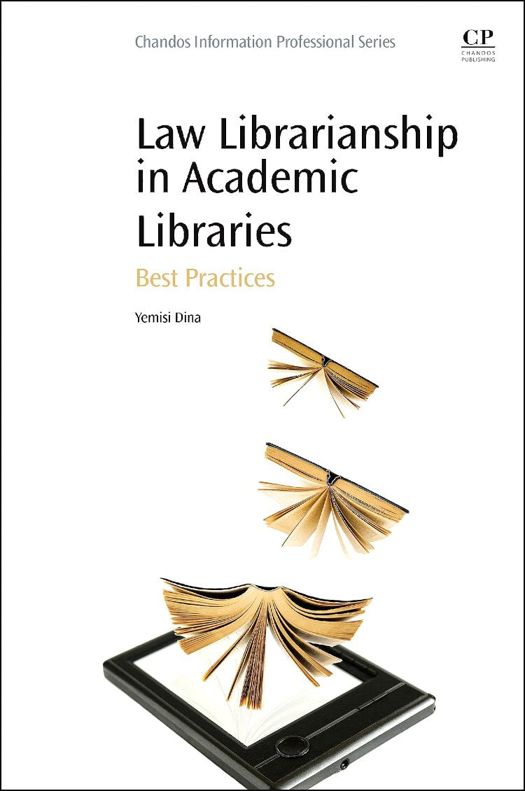 Law Librarianship in Academic Libraries: Best Practices,New