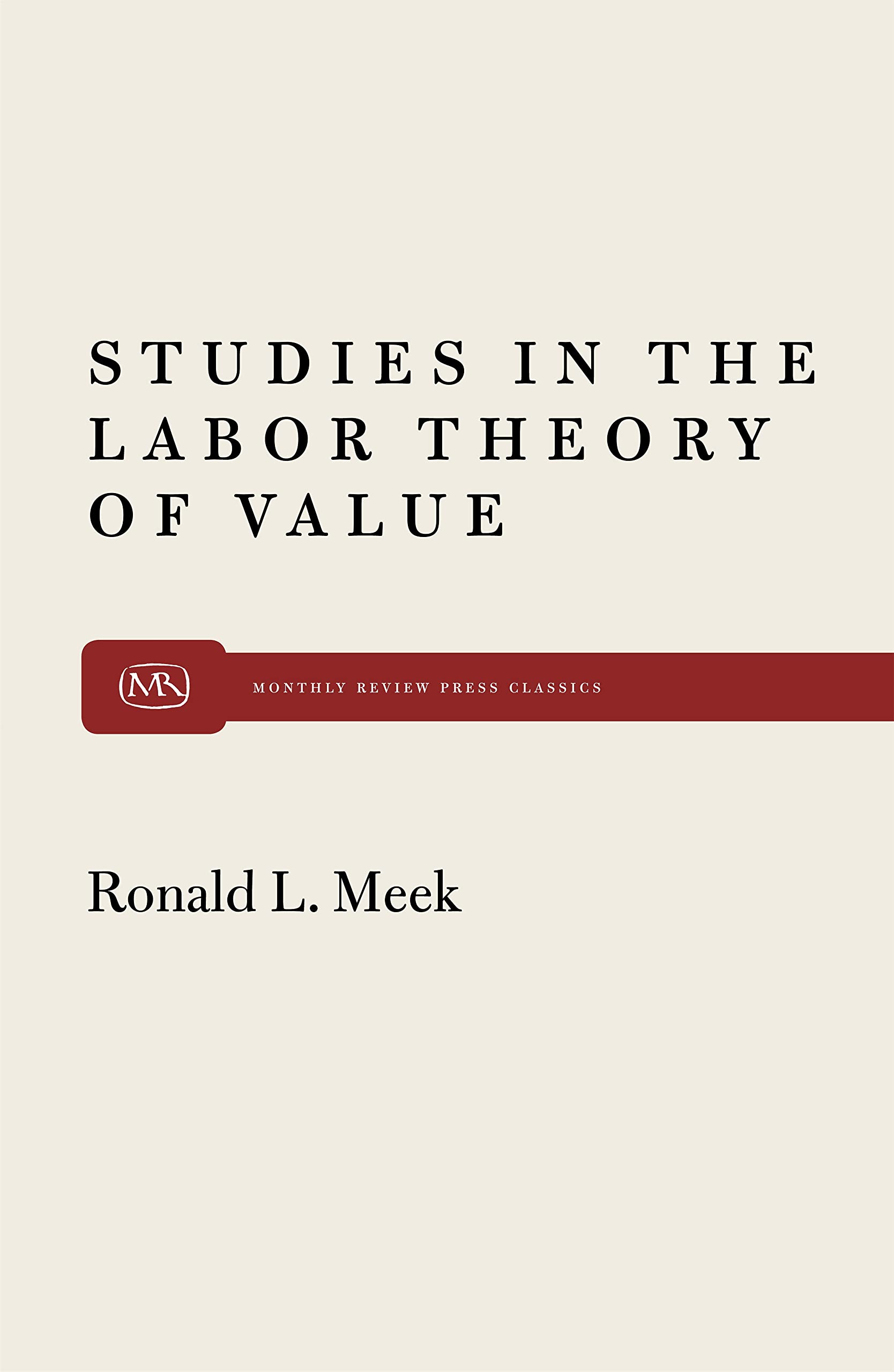 Studies In The Labor Theory Of Value (Monthly Review Press Classic Titles, 28),New