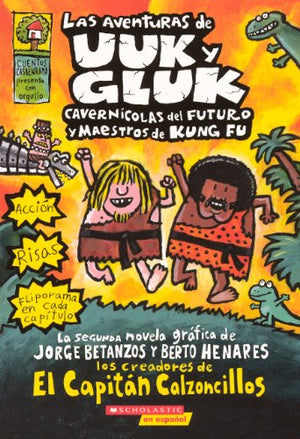 Las aventuras de Uuk y Gluk / The Adventures Of Ook And Gluk: Cavernicolas Del Futuro Y Maestros De Kung Fu (Spanish Edition),Used