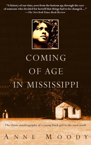 Coming Of Age In Mississippi: The Classic Autobiography Of A Young Black Girl In The Rural South,New