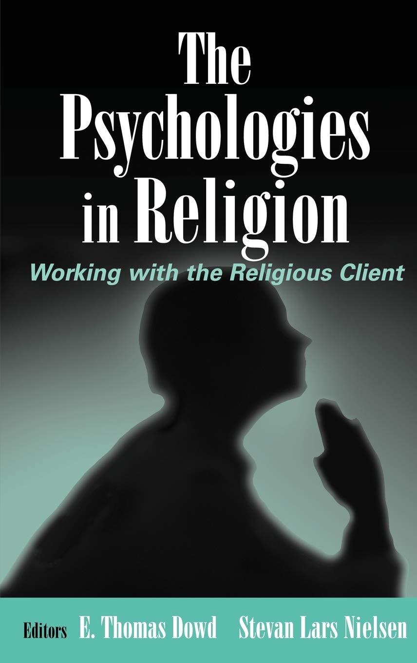 The Psychologies in Religion: Working with the Religious Client,Used
