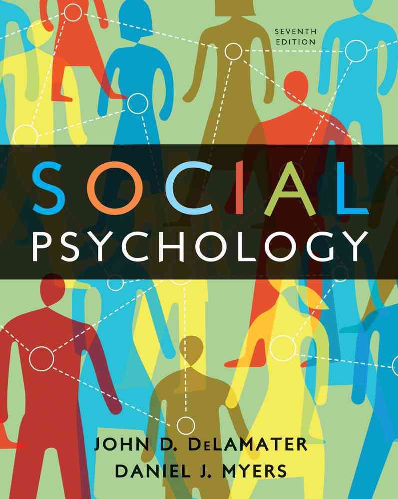 Social Psychology, 7th Edition,Used