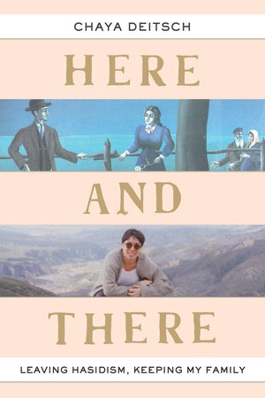 Here And There: Leaving Hasidism, Keeping My Family,Used