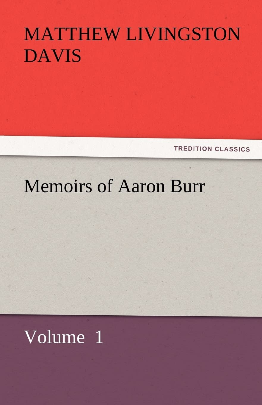 Memoirs of Aaron Burr,Used