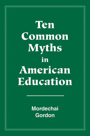 Ten Common Myths in American Education,Used