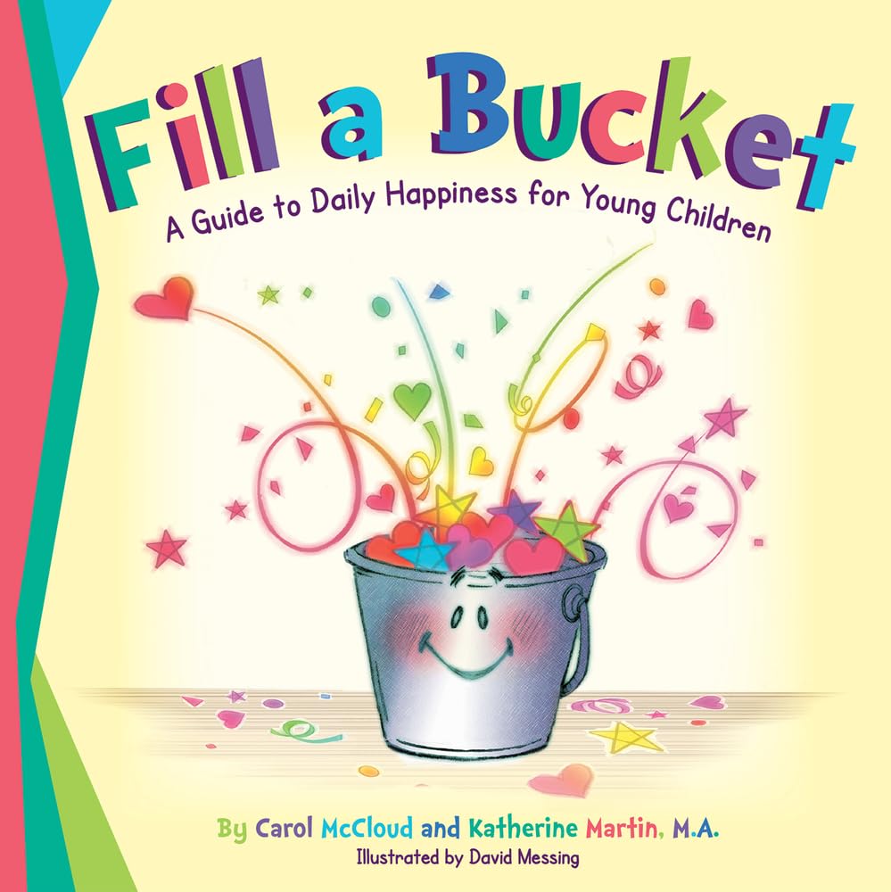 Fill a Bucket: A Guide to Daily Happiness for Young Children,Used