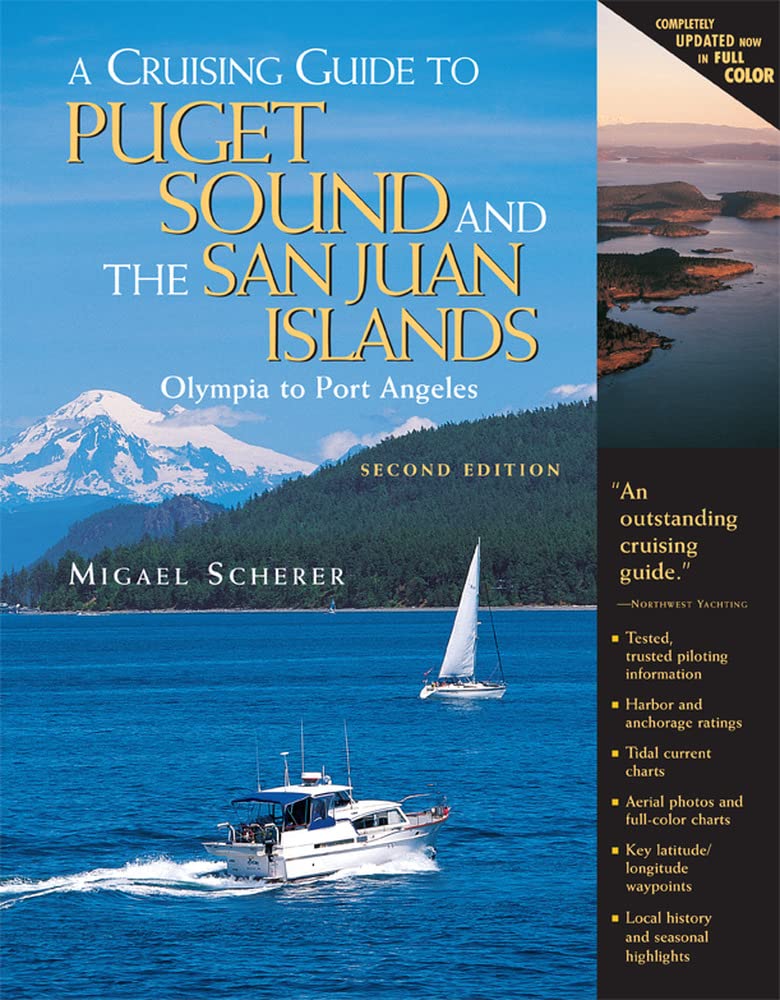 A Cruising Guide to Puget Sound and the San Juan Islands: Olympia to Port Angeles,Used