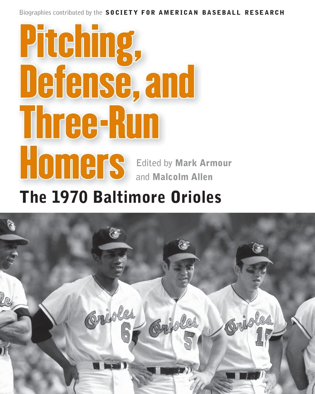 Pitching, Defense, And Threerun Homers: The 1970 Baltimore Orioles (Memorable Teams In Baseball History),Used